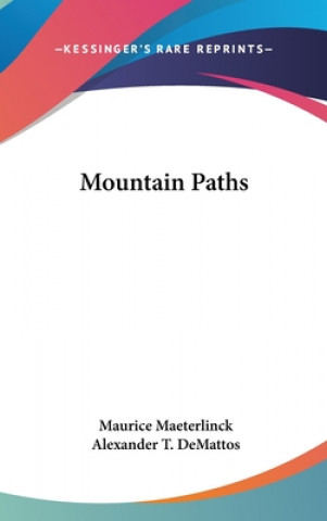 Buch MOUNTAIN PATHS MAURICE MAETERLINCK