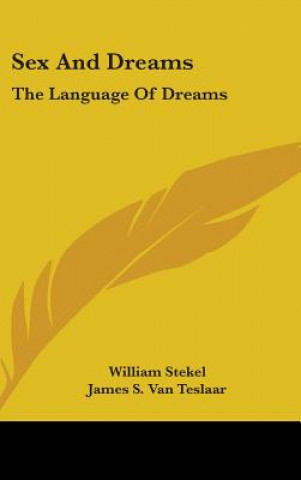 Buch SEX AND DREAMS: THE LANGUAGE OF DREAMS WILLIAM STEKEL