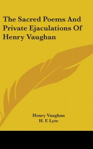 Knjiga Sacred Poems And Private Ejaculations Of Henry Vaughan Henry Vaughan