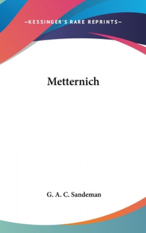 Buch METTERNICH G. A. C. SANDEMAN