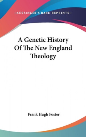 Kniha A GENETIC HISTORY OF THE NEW ENGLAND THE FRANK HUGH FOSTER