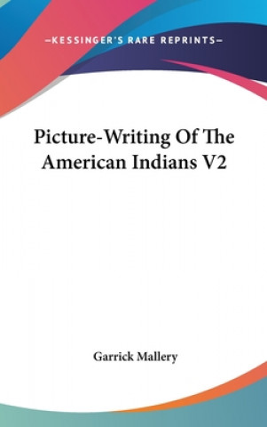 Carte PICTURE-WRITING OF THE AMERICAN INDIANS GARRICK MALLERY