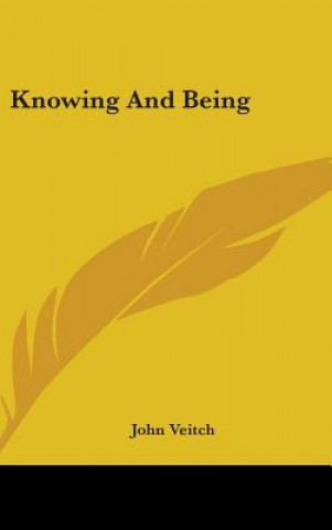 Buch KNOWING AND BEING JOHN VEITCH