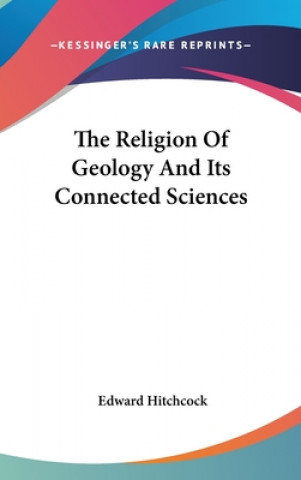 Libro Religion Of Geology And Its Connected Sciences Edward Hitchcock