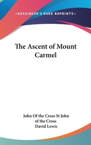 Kniha THE ASCENT OF MOUNT CARMEL ST. JOHN OF THE CROS