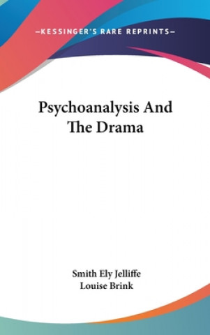 Buch PSYCHOANALYSIS AND THE DRAMA SMITH ELY JELLIFFE