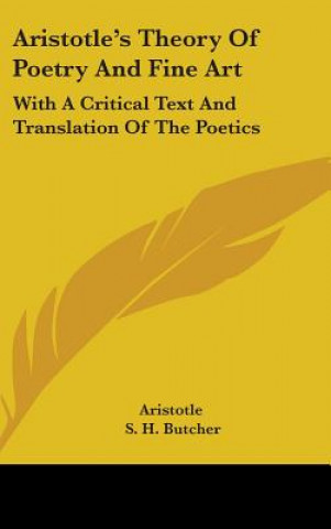 Книга ARISTOTLE'S THEORY OF POETRY AND FINE AR Aristotle