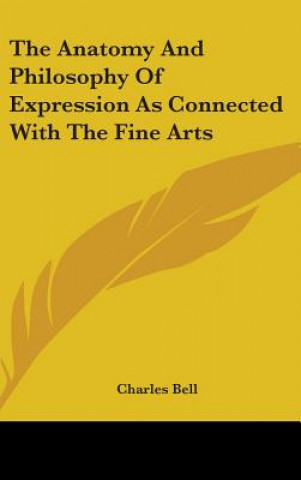 Knjiga THE ANATOMY AND PHILOSOPHY OF EXPRESSION CHARLES BELL