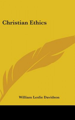 Buch Christian Ethics William Leslie Davidson
