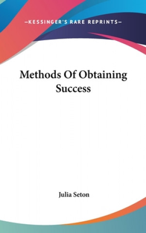 Carte METHODS OF OBTAINING SUCCESS JULIA SETON