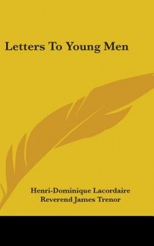 Carte LETTERS TO YOUNG MEN HENRI-DO LACORDAIRE