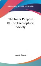 THE INNER PURPOSE OF THE THEOSOPHICAL SO