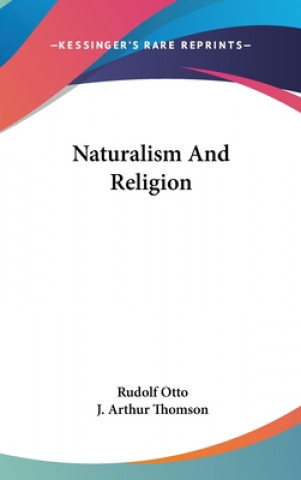 Kniha NATURALISM AND RELIGION Rudolf Otto