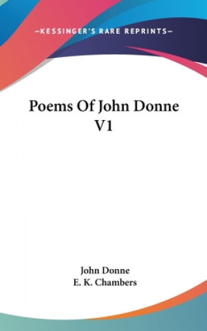Kniha POEMS OF JOHN DONNE V1 John Donne