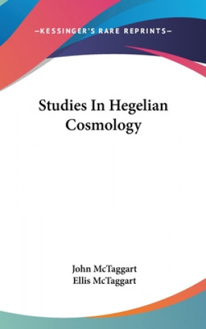 Buch STUDIES IN HEGELIAN COSMOLOGY JOHN MCTAGGART