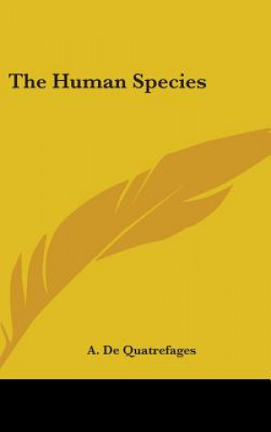 Libro THE HUMAN SPECIES A. DE QUATREFAGES