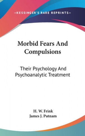 Книга Morbid Fears And Compulsions H. W. Frink