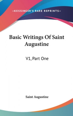 Livro BASIC WRITINGS OF SAINT AUGUSTINE: V1, P SAINT AUGUSTINE