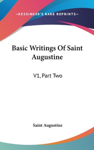 Livro BASIC WRITINGS OF SAINT AUGUSTINE: V1, P SAINT AUGUSTINE