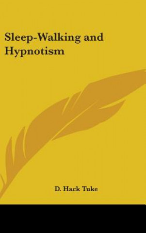 Buch SLEEP-WALKING AND HYPNOTISM D. HACK TUKE