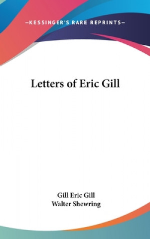 Kniha LETTERS OF ERIC GILL ERIC GILL