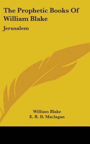 Könyv THE PROPHETIC BOOKS OF WILLIAM BLAKE: JE William Blake