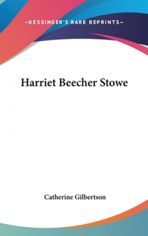 Książka HARRIET BEECHER STOWE CATHERIN GILBERTSON