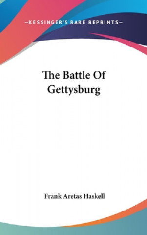 Knjiga THE BATTLE OF GETTYSBURG FRANK ARETA HASKELL