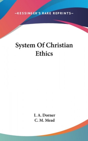 Book SYSTEM OF CHRISTIAN ETHICS I. A. DORNER