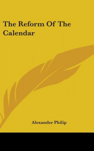 Carte THE REFORM OF THE CALENDAR ALEXANDER PHILIP