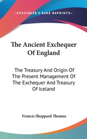 Carte Ancient Exchequer Of England Francis Sheppard Thomas