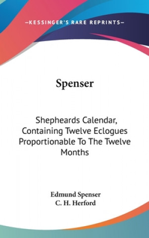 Книга SPENSER: SHEPHEARDS CALENDAR, CONTAINING EDMUND SPENSER