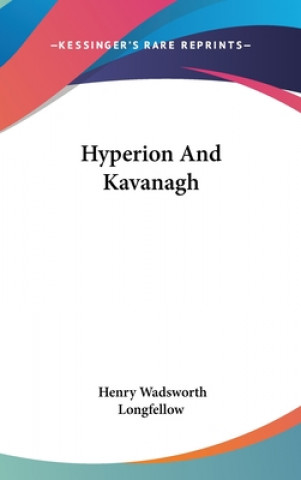 Knjiga HYPERION AND KAVANAGH HENRY WA LONGFELLOW
