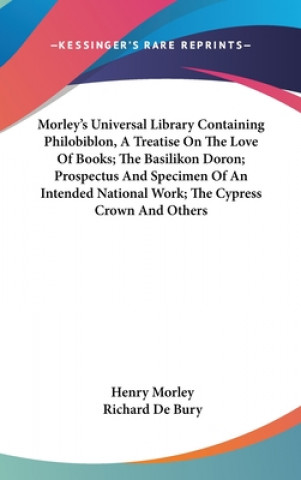 Книга MORLEY'S UNIVERSAL LIBRARY CONTAINING PH HENRY MORLEY