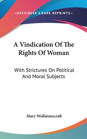 Könyv Vindication Of The Rights Of Woman Mary Wollstonecraft