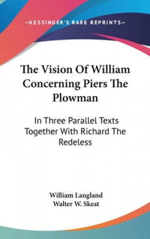 Kniha THE VISION OF WILLIAM CONCERNING PIERS T William Langland