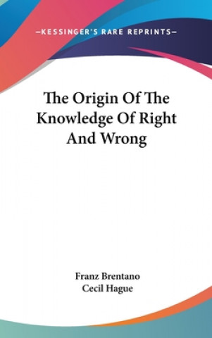 Carte THE ORIGIN OF THE KNOWLEDGE OF RIGHT AND FRANZ BRENTANO