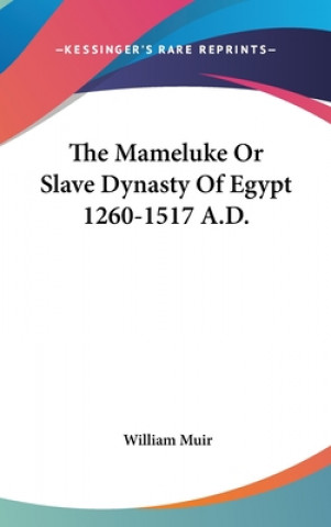 Knjiga THE MAMELUKE OR SLAVE DYNASTY OF EGYPT 1 WILLIAM MUIR