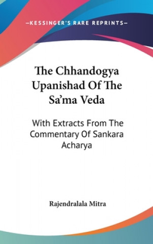 Carte Chhandogya Upanishad Of The Sa'ma Veda Rajendralala Mitra