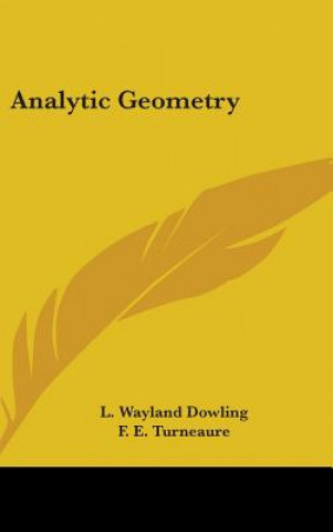 Könyv ANALYTIC GEOMETRY L. WAYLAND DOWLING