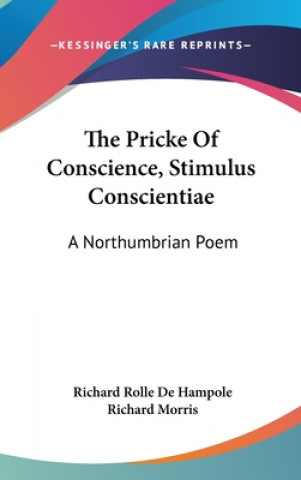 Kniha Pricke Of Conscience, Stimulus Conscientiae Richard Rolle De Hampole