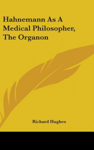 Libro HAHNEMANN AS A MEDICAL PHILOSOPHER, THE Richard Hughes