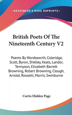 Kniha BRITISH POETS OF THE NINETEENTH CENTURY CURTIS HIDDEN PAGE