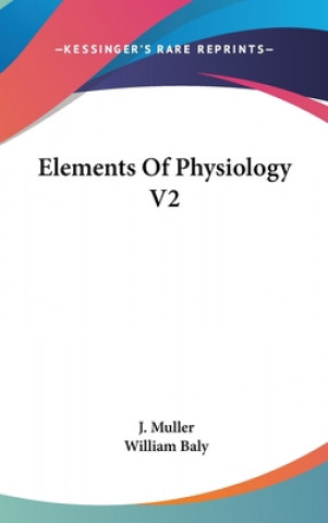 Boek Elements Of Physiology V2 J. Muller