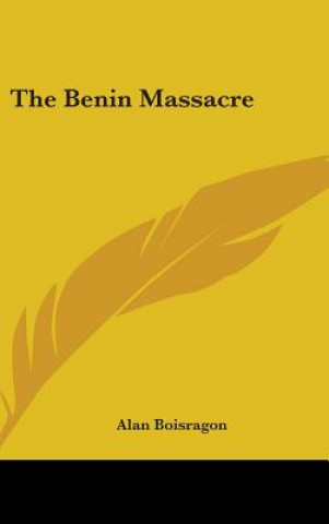 Książka THE BENIN MASSACRE ALAN BOISRAGON