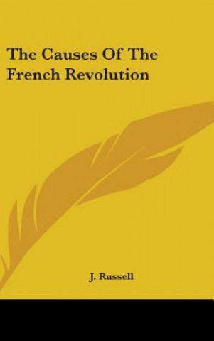 Carte The Causes Of The French Revolution J. Russell