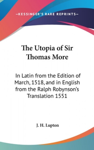 Carte THE UTOPIA OF SIR THOMAS MORE: IN LATIN J. H. LUPTON