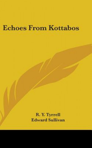 Book ECHOES FROM KOTTABOS R. Y. TYRRELL
