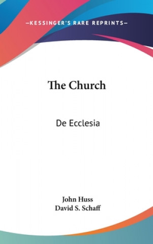 Libro THE CHURCH: DE ECCLESIA JOHN HUSS