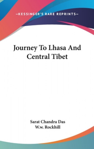 Carte JOURNEY TO LHASA AND CENTRAL TIBET SARAT CHANDRA DAS